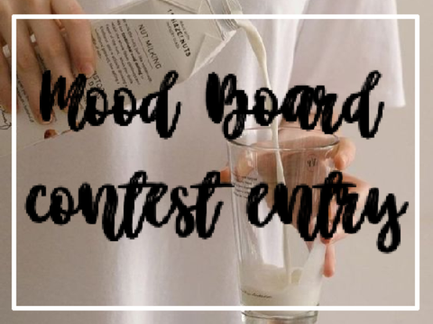 ✄ | Mood board contest entry! ˊˎ-