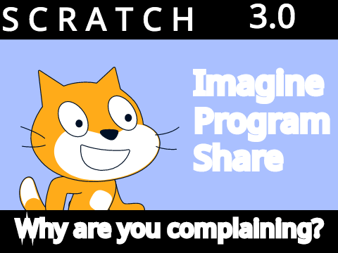 Scratch 3.0 l Why Are You Complaing?