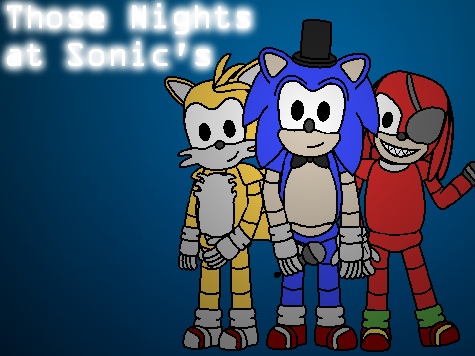 Those Nights at Sonic's