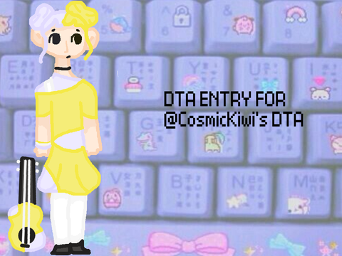 DTA Entry! @CosmicKiwi DTA