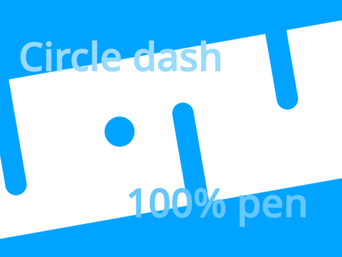 Circle dash (100%pen)   #games