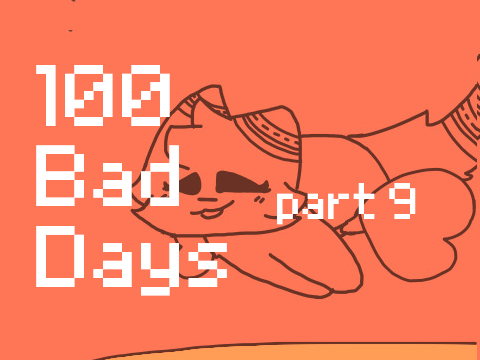 100 Bad Days - 9