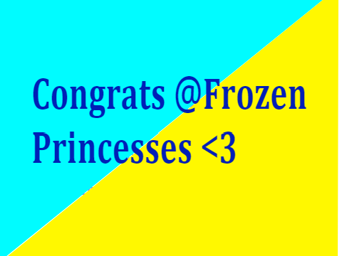 CONGRATS @FrozenPrincesses !!!