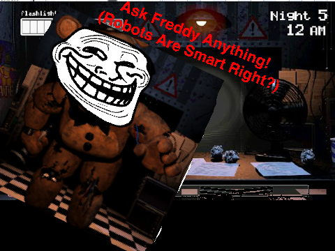 Ask Freddy Anything!