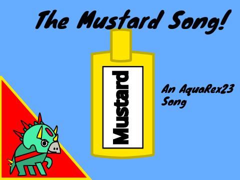 The Mustard Song!