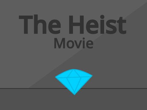 The Heist Movie Fixed!!