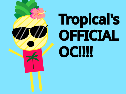 Tropical's Official OC