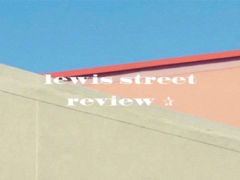 lewis street review ✰