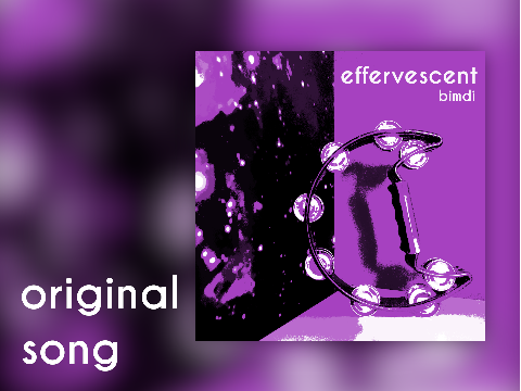 effervescent | original song