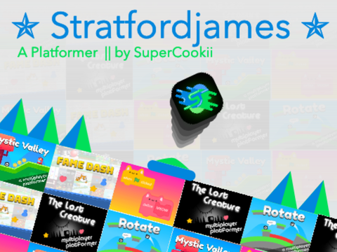 ✯ StratfordJames || A Platformer ✯