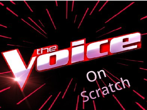 The Voice on Scratch Audition