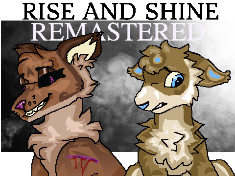 {REMASTERED} Rise-and-Shine Meme