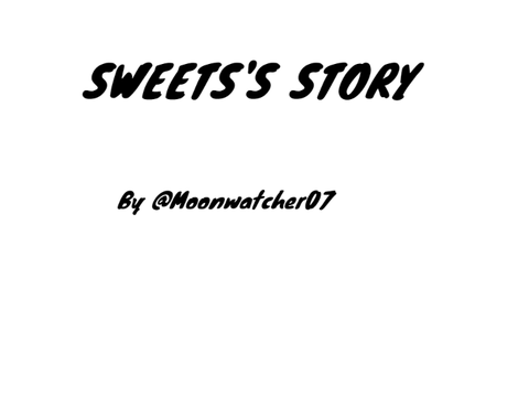 Sweets's Story