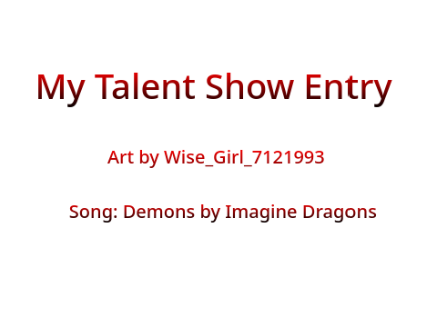 My Talent Show Entry! (Mobile Friendly)