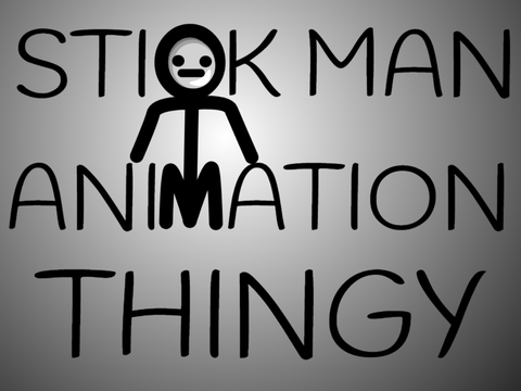 Stickman Animation....