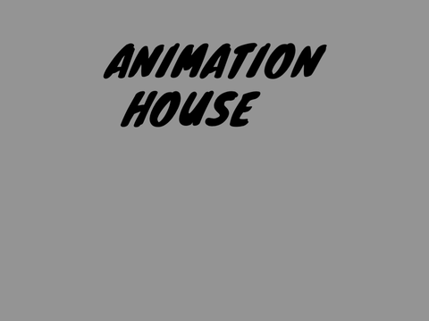 Animation House