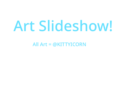 Art Slideshow+face reveal! All my art!