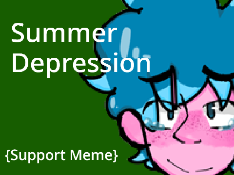 Summer Depression Meme