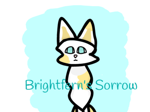 Brightfern's Sorrow (TinyClan Short Story)
