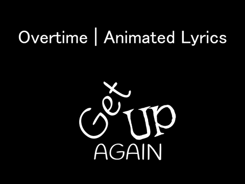 Overtime | Animated Lyrics