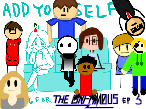 Add Yourself Waiting for the Unfamous Ep 3