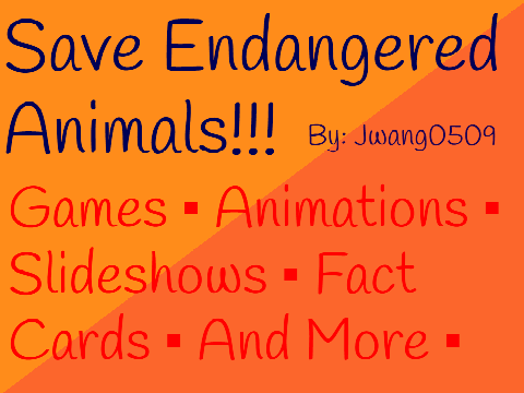 Save Endangered Animals!!!