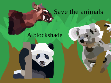 Save The Animals ~A Blockshade