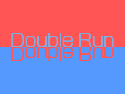 Double Run