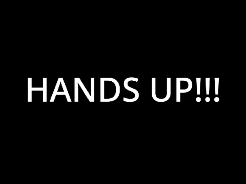 Hands Up!!!