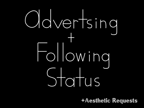✄ - - - ᖴOᒪᒪOᗯIᑎG + ᗩᗪᐯEᖇTIｓIᑎG ｓTᗩTᑌｓ ˎˊ-