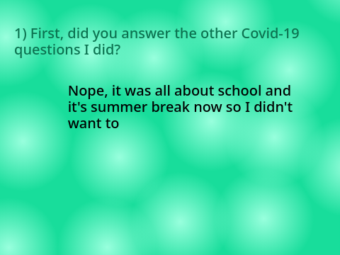 25 Questions: Covid-19 Check-in remix