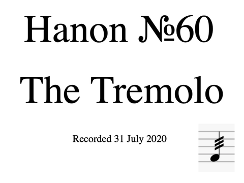 Hanon №60 ~ The Tremolo, Practice 1