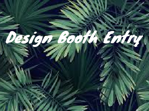 ☆ Design Booth Entry ☆