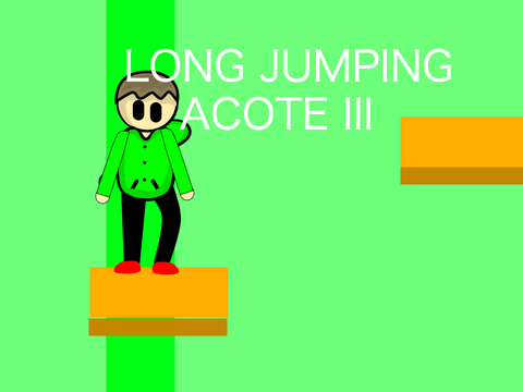 Long Jumping || ACOTE III