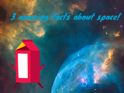 3 Cool Facts About Space!