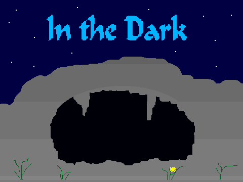 In the dark