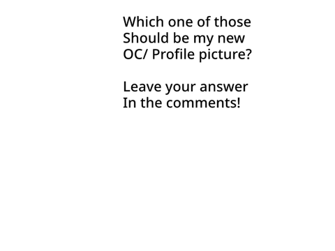 I'm letting you guys decide!