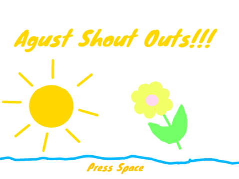August shout outs!!!