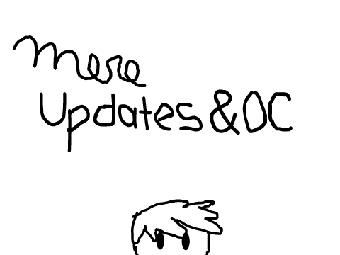 More Updates - New OC! II #All #Stories