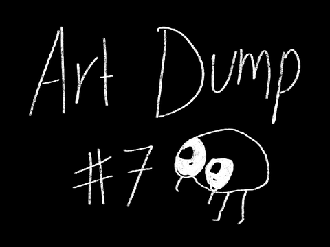 Art Dump #7