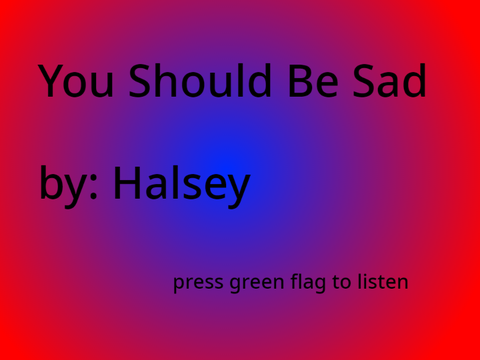 You Should Be Sad - Halsey