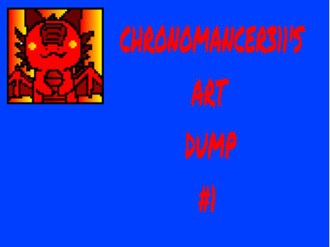 Chronomancer311's Art Dump #1