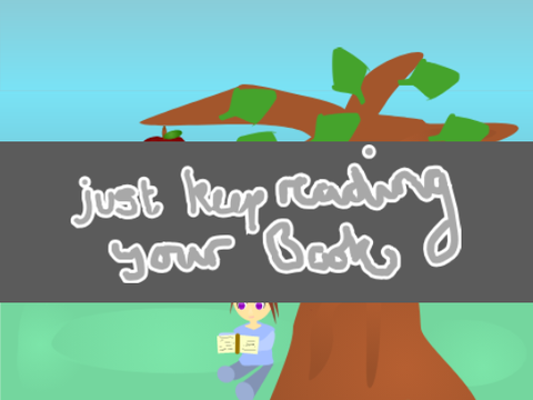Just keep reading your book