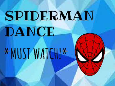 Spiderman Dance