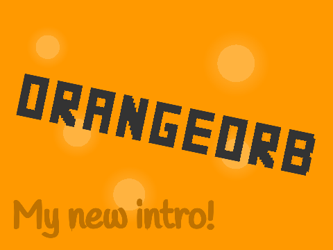 A New, Awesome Intro! 