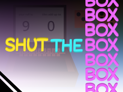 (UPDATED) Shut The Box