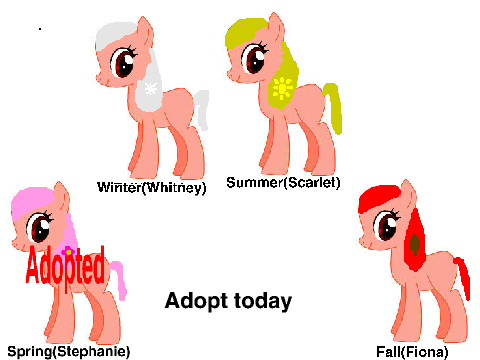 Adopt a pony p.s. tell me what u want in comments