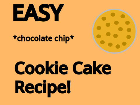 EASY Cookie Cake Recipe! *Chocolate Chip*