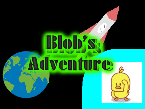 Blob's Adventure || A Platformer / Story || Part 1 