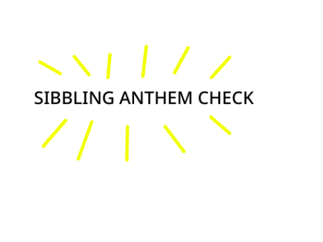 Sibling Anthem Check